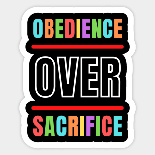 Obedience Over Sacrifice | Christian Typography Sticker